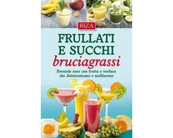 Frullati e succhi bruciagrassi