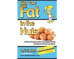 Kick Your Fat in the Nuts