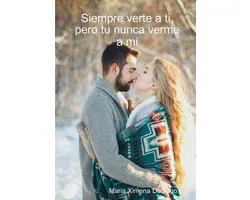 Siempre verte a ti, pero tu nunca verme a mi