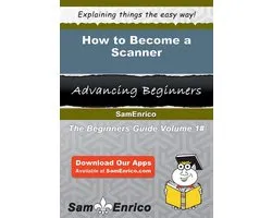 How to Become a Scanner