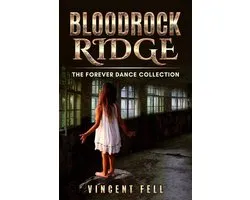 Bloodrock Ridge 4 - The Forever Dance Collection