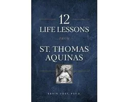 12 Life Lessons from St. Thomas Aquinas