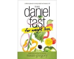 The Daniel Fast for Weight Loss