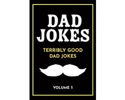 Terribly Good Dad Jokes- Dad Jokes