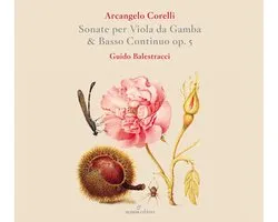 Guido Balestracci - Corelli: Sonate Per Viola Da Gamba & Basso Continuo, Op. 5 (2 CD)