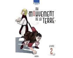 Du mouvement de la Terre - Du mouvement de la Terre T02