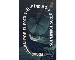 El pozo y el pï¿½ndulo y otros tormentos: Nueva traducciï¿½n al espaï¿½ol