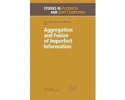 Aggregation and Fusion of Imperfect Information
