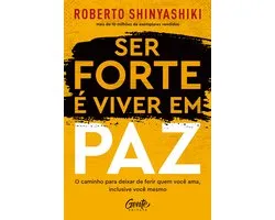 Ser forte é viver em paz