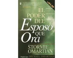 El Poder del Esposo Que Ora