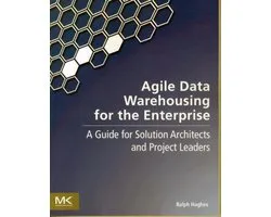 Agile Data Warehousing For The Enterpris