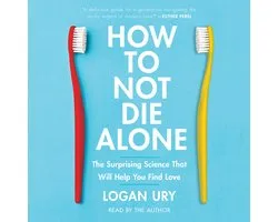 How to Not Die Alone
