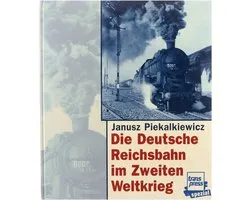Die Deutsche Reichsbahn im Zweiten Weltkrieg