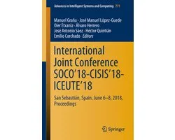 Advances in Intelligent Systems and Computing771- International Joint Conference SOCO’18-CISIS’18-ICEUTE’18