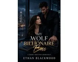 My Wolf Billionaire Boss