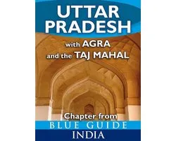 from Blue Guide India - Uttar Pradesh with Agra and the Taj Mahal