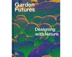 Garden Futures: Designing with Nature