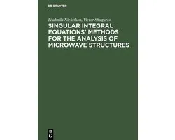 Singular Integral Equations’ Methods for the Analysis of Microwave Structures