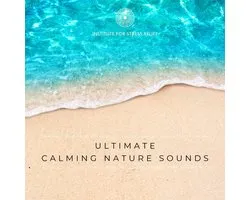 Ultimate Calming Nature Sounds With Calming Music For Hypnosis, Meditation, Energy Work, Deep Sleep