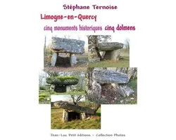 Photos - Limogne-en-Quercy cinq monuments historiques cinq dolmens