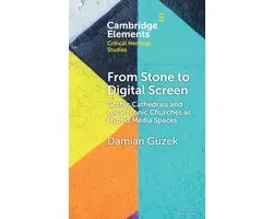 Elements in Critical Heritage Studies- From Stone to Digital Screen
