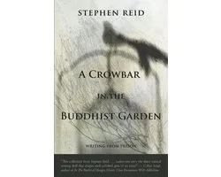 A Crowbar in the Buddhist Garden