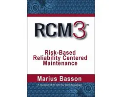 RCM3: Risk-Based Reliability Centered Maintenance