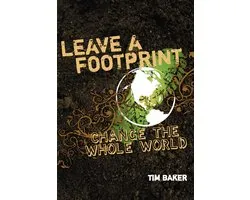 Leave a Footprint - Change the Whole World