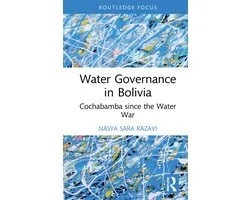 Routledge Focus on Environment and Sustainability- Water Governance in Bolivia