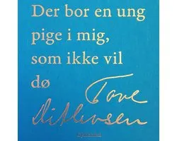Der bor en ung pige i mig, som ikke vil dø