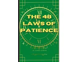 The 48 Laws of Patience
