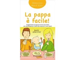 Il bambino naturale in tasca 2 - La pappa è facile!