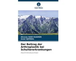 Der Beitrag der Arthroplastik bei Schultererkrankungen