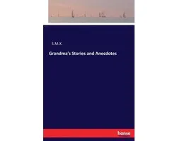 Grandma's Stories and Anecdotes
