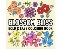 Blossom Bliss Bold and Easy Coloring Book