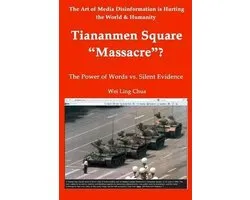 Tiananmen Square Massacre? the Power of Words Vs. Silent Evidence