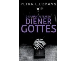Die unantastbaren Diener Gottes