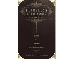 Blameless at His Coming and Other Sermons