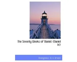 The Seventy Weeks of Daniel