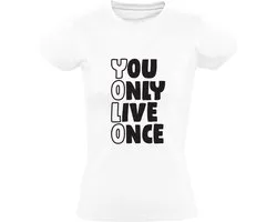 Yolo Dames T-shirt - You Only Live Once - shirt