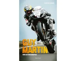 Guy Martin : Mon autobiographie