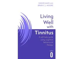 Living Well 1 - Living Well with Tinnitus