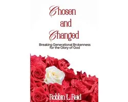 Chosen and Changed