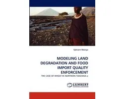 Modeling Land Degradation and Food Import Quality Enforcement