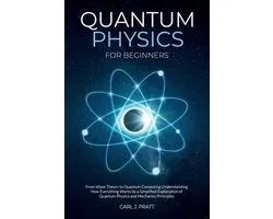 Quantum Physics for Beginners