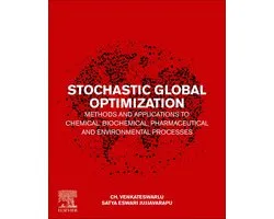 Stochastic Global Optimization Methods and Applications to Chemical, Biochemical, Pharmaceutical and Environmental Processes