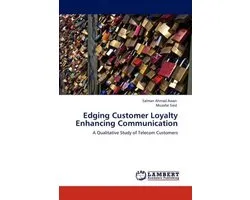 Edging Customer Loyalty Enhancing Communication