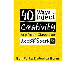 40 Ways to Inject Creativity into Your Classroom with Adobe Spark