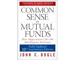 Common Sense on Mutual Funds, Updated 10th Anniversary Edition