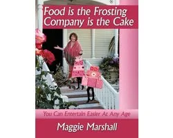 Food is the Frosting-Company is the Cake